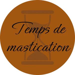 Temps de mastication